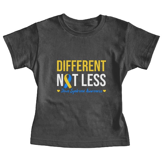Different Not Less World Down Syndrome Awareness Baby Tees