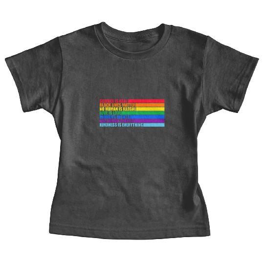 Science Is Real Black Lives Matter Love Is Love Baby Tees