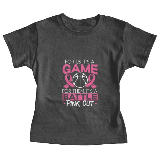 For Us It's A Game For Them It's A Battle Pink Out Baby Tees