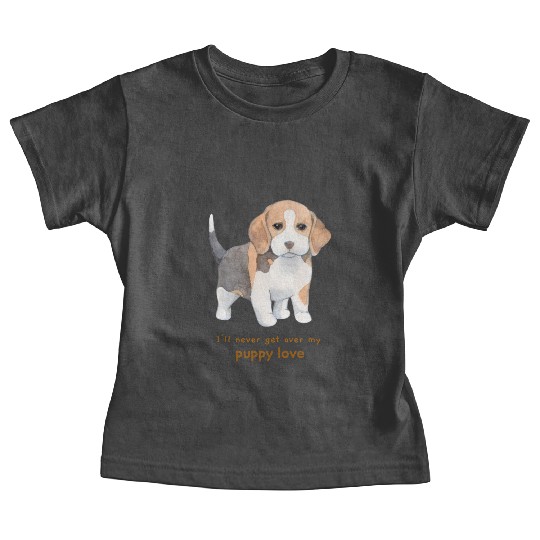 I'll Never Get over my Puppy Love. Adorable Beagle Baby Tees