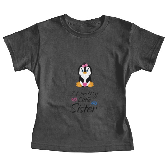 I love my little sister Pinguin Baby Tees