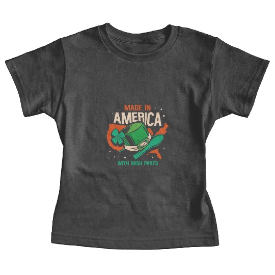 Made In America With Irish Parts Gaelic Ireland Baby Tees