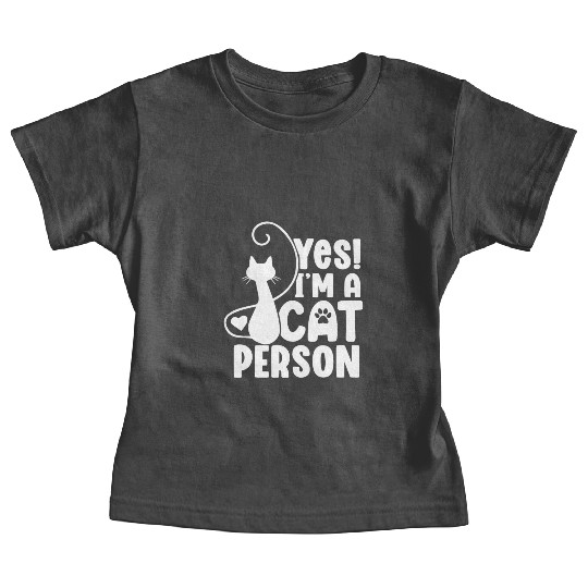 I am a Cat Person Funny Cat Lover Kitty Mom Dad Baby Tees