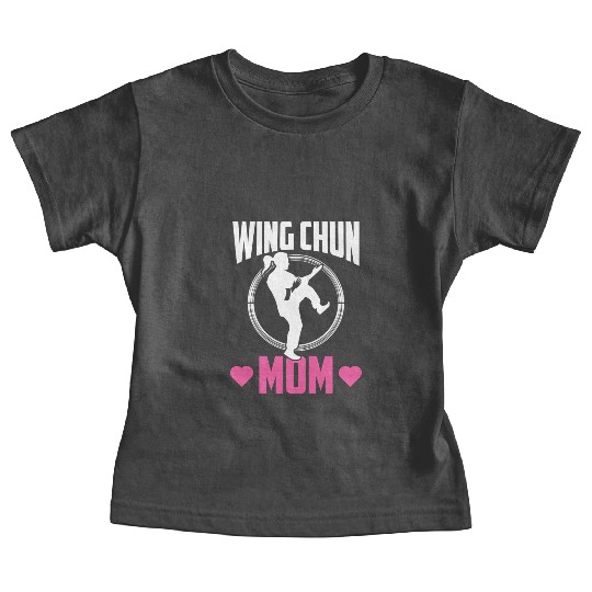 Wing Chun Mom Fighter Coach Martial Arts Training Baby Tees