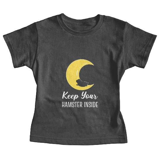 Keep Hamster Inside Pet Lover Gift Baby Tees