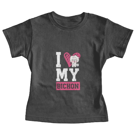 I Love My Bichon Frise Curly Hair Pup Puppy Lover Baby Tees