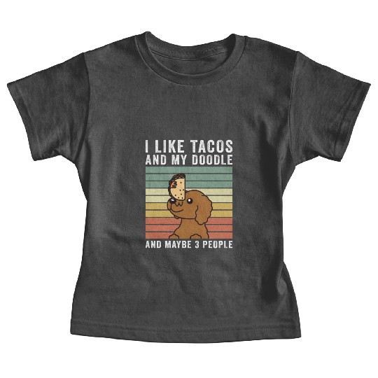I Like Tacos And My Goldendoodle Baby Tees