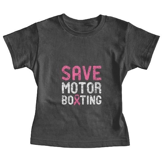 Save Motor Boating - Beat Breast Cancer Baby Tees