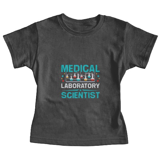 Medical laboratory scientist Baby Tees