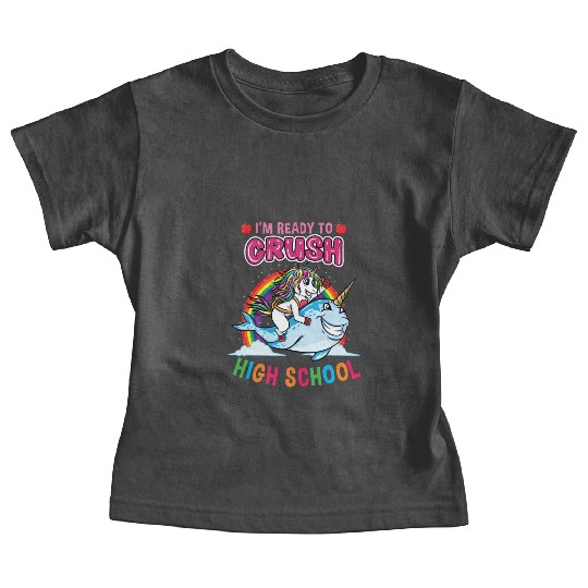 Im Ready To Crush High School Unicorn Girls Baby Tees