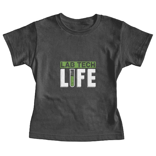 Lab Tech Life Laboratory Technician Science Baby Tees