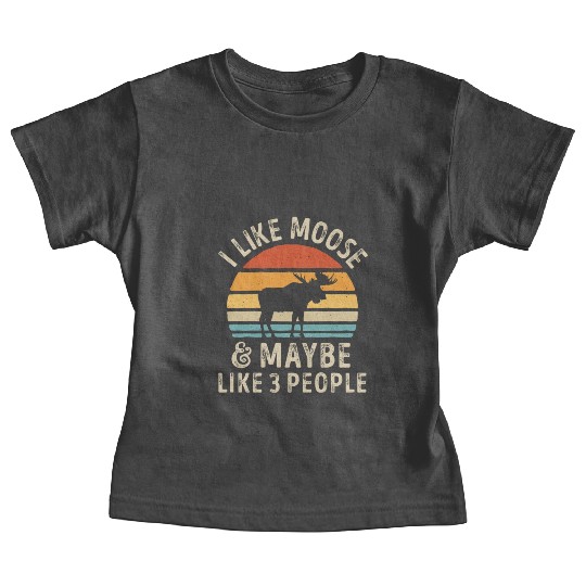 I Like Moose and Maybe 3 People Retro Sunset Vinta Baby Tees