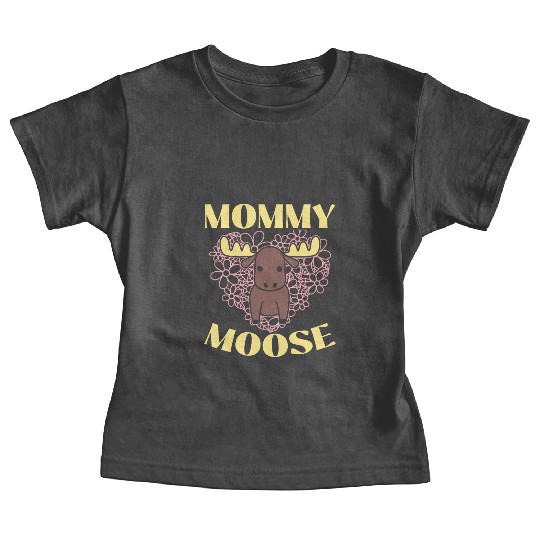 Mommy Moose Lover Alces Elk Deer Mothers Day Baby Tees