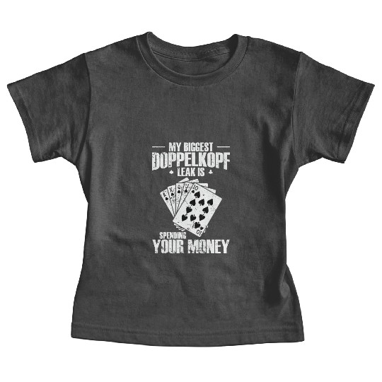 My biggest Doppelkopf Leak is spending your Money Baby Tees