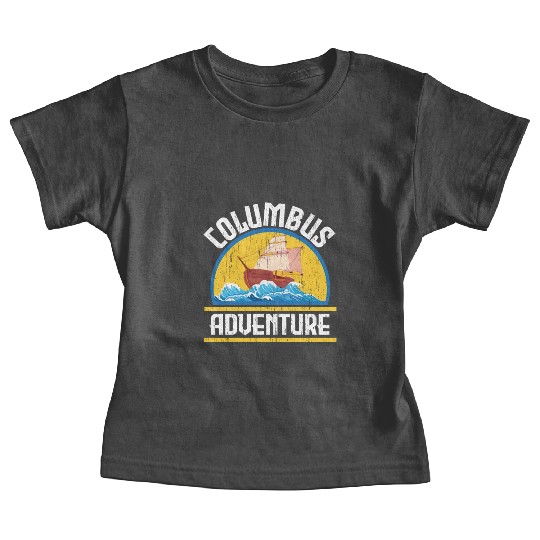 Columbus Adventure USA America Columbus Day Baby Tees