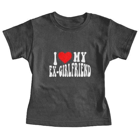 I Love My Ex Girlfriend stroke Baby Tees