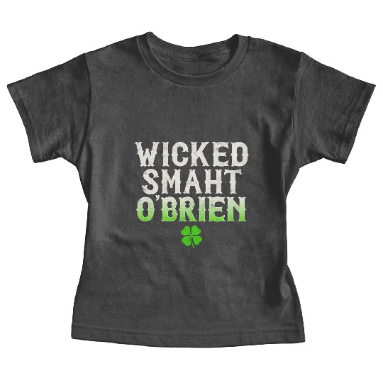 Wicked Smaht O'Brien Clan Boston Irish Slang Baby Tees