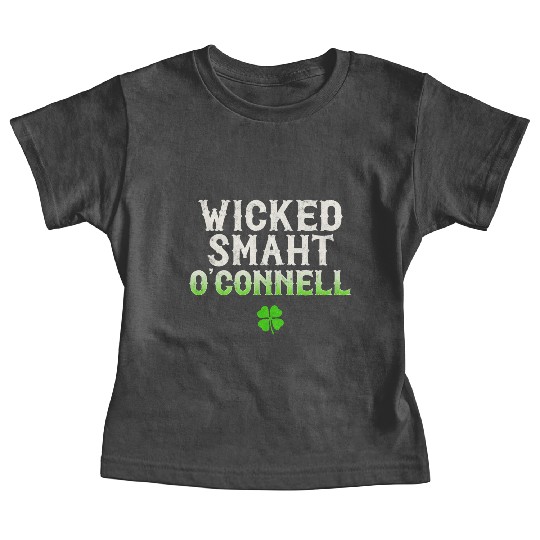 Wicked Smaht O'Connell Clan Boston Irish Slang Baby Tees