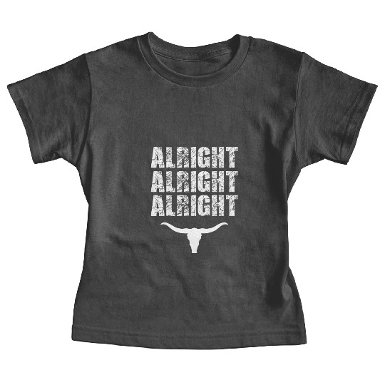 Alright, Alright, Alright Texas Bull Texas Baby Tees