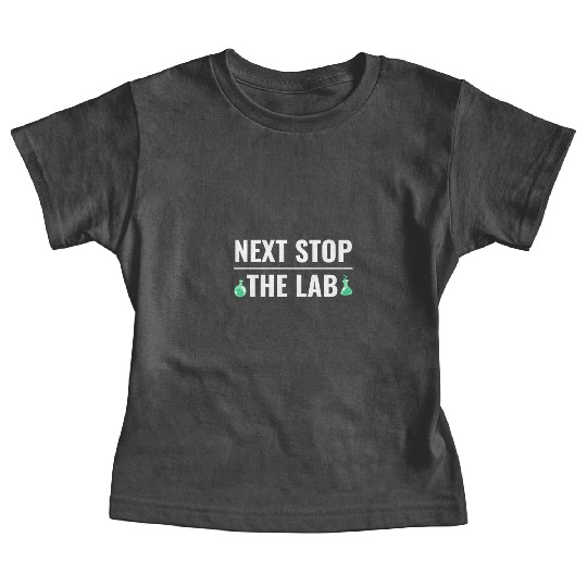 Chemistry Science Chemist Funny Laboratory Lab Baby Tees