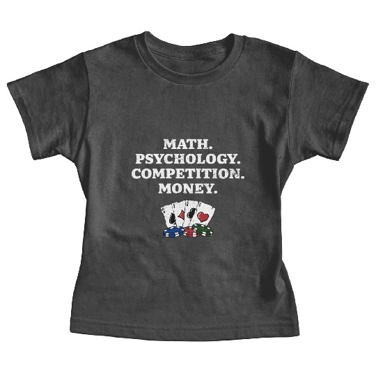 Math Psychology Competition Money Gambler Poker Baby Tees