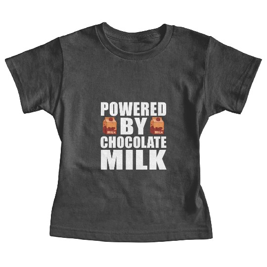 Powered By Chocolate Milk Funny Weight Lifting Wor Baby Tees