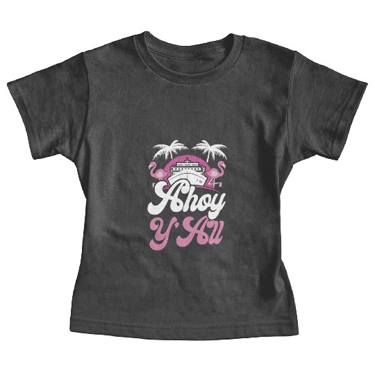 Cruise Ship Vacation Girl Ahoy Baby Tees