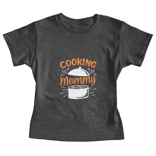 Cooking Mommy Cook Mother Mom Baby Tees