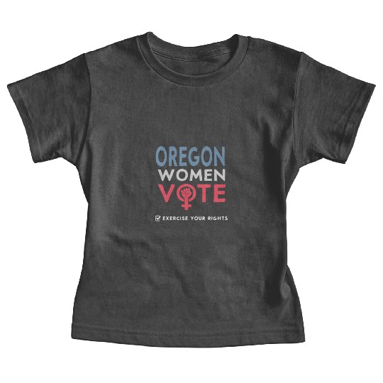 Oregon Women Vote Voter 2022 Election Feminist Baby Tees