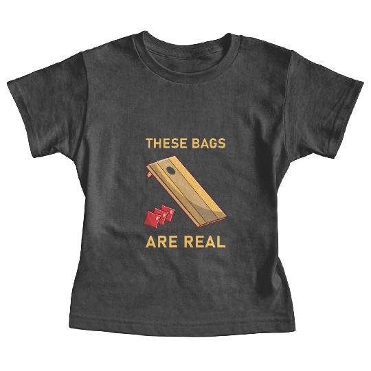 These Bags Are Real - Cornhole Baby Tees