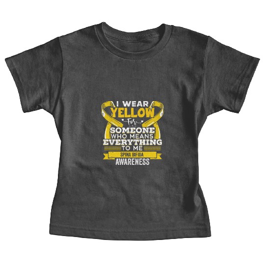 I Wear Yellow For Someone Spina Bifida Awareness Baby Tees