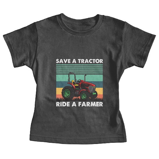 Mens Save Tractor Ride A Farmer Farming Worker Baby Tees