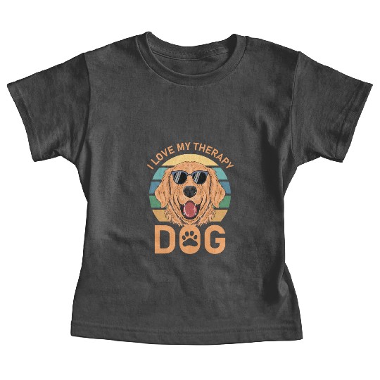 I love my Therapy Dog Baby Tees