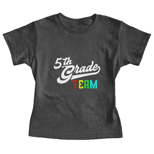 5Th Grade Team Baseball Style Teacher Team Baby Tees