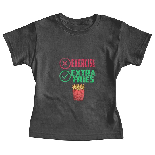 Exercise Extra Fries Workout Chips Gym Baby Tees