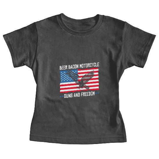 Beer Bacon Motorcycle Guns And Freedom US Flag Baby Tees