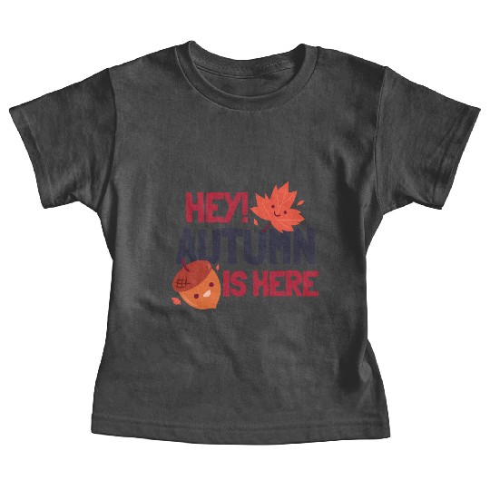 Hey! Autumn is Here Baby Tees