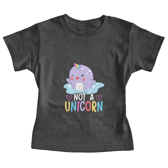 Not A Unicorn Of The Sea Animal Narwhale Narwhal Baby Tees