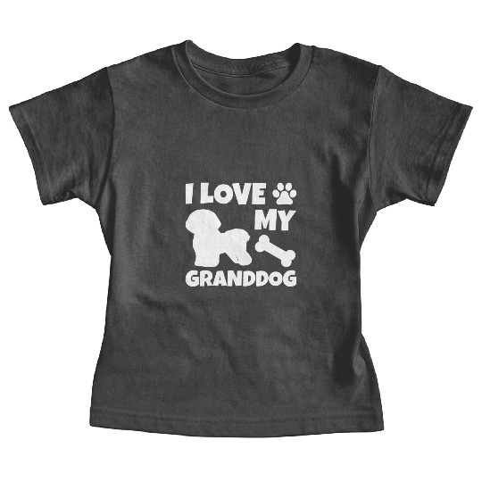 I Love My Granddog Bichon Frise Baby Tees