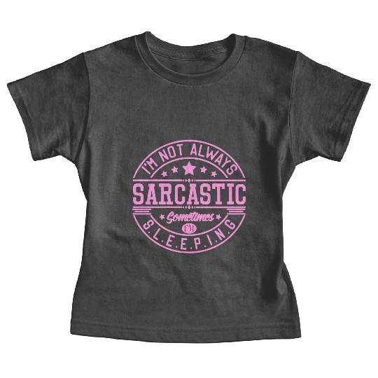 Sarcastic Baby Tees