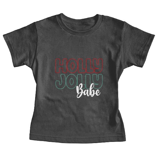 Holly jolly babe Baby Tees