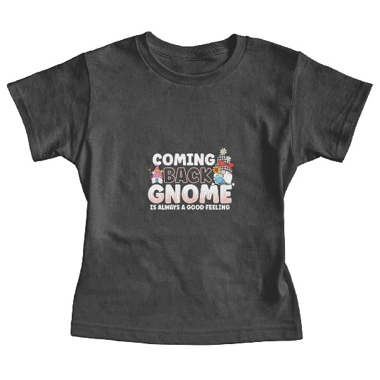 Garden Gnomes Gnome Lover Funny Gnome Gardening Baby Tees