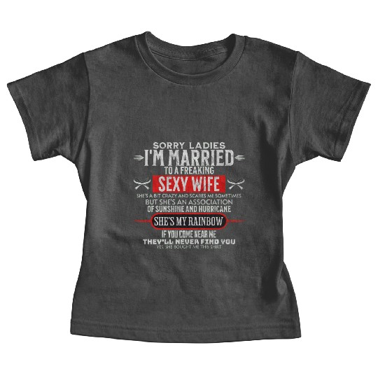 Sorry ladies i'm married Baby Tees