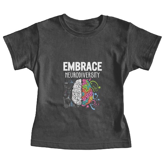 Embrace Neurodiversity Brain Adhd Autism Awareness Baby Tees