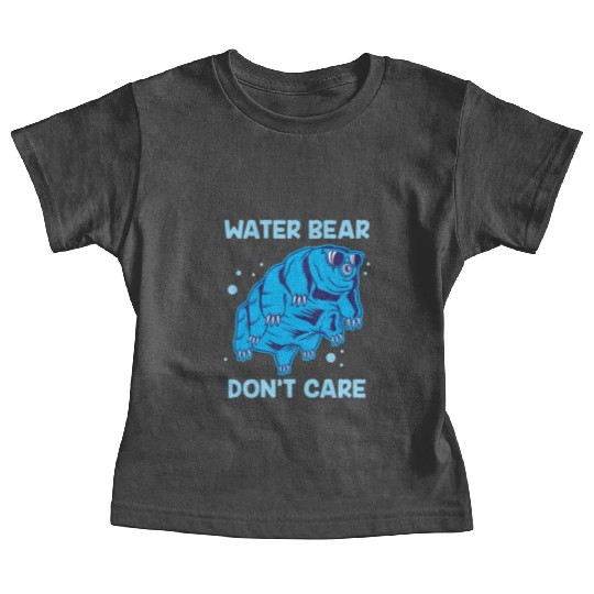 Water Bear Don't Care Tardigrade Microbiology Gift Baby Tees