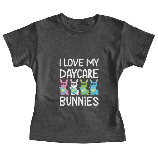I Love My Daycare Bunnies Cute Teacher Easter Day Baby Tees