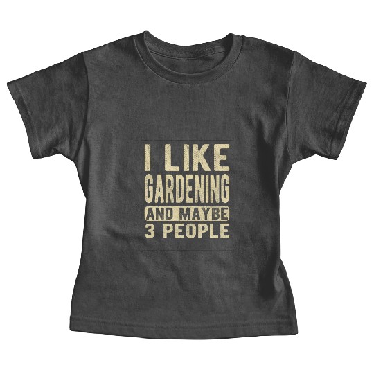 Gardening Saying Baby Tees