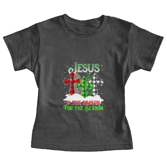 Jesus Is the Reason for the Season Holiday Christm Baby Tees