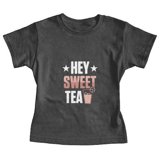 Funny Hey Sweet Tea Glass Drinking Iced Tea Baby Tees