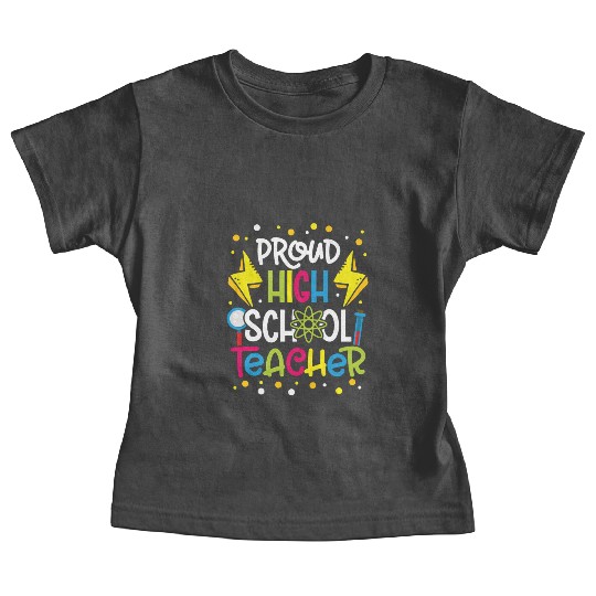 Teachers proud high school teacher school teach Baby Tees